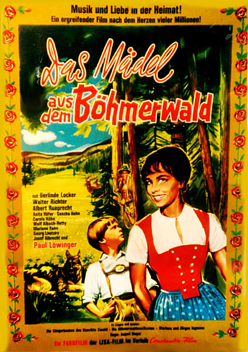 Plakat zum Film: Mädel aus dem Böhmerwald, Das