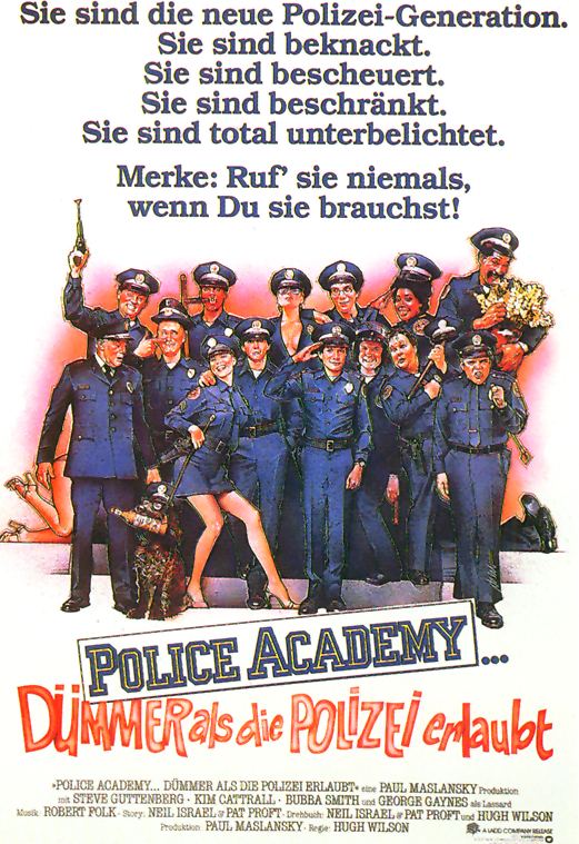 Plakat zum Film: Police Academy: Dümmer als die Polizei erlaubt