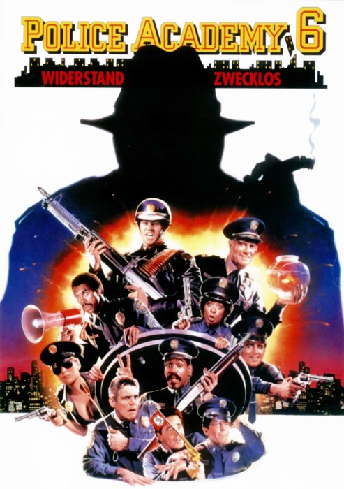 Plakat zum Film: Police Academy 6 - Widerstand zwecklos