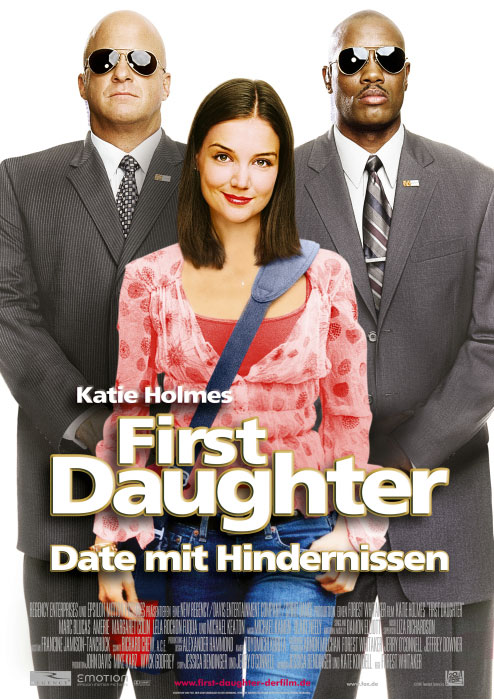 Plakat zum Film: First Daughter - Date mit Hindernissen