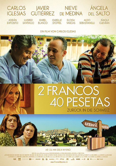 Plakat zum Film: 2 francos, 40 pesetas - Zurück in die Schweiz