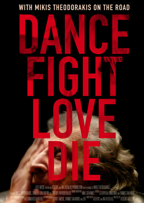 Plakat zum Film: Dance Fight Love Die: With Mikis Theodorakis On the Road