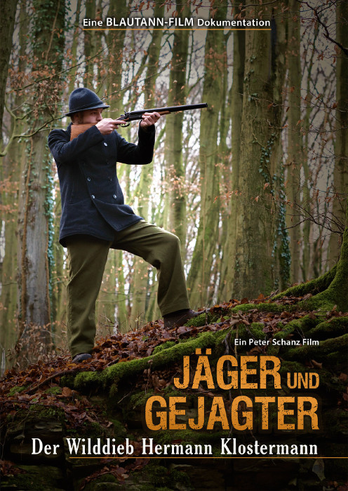 Plakat zum Film: Jäger und Gejagter - Der Wilddieb Hermann Klostermann