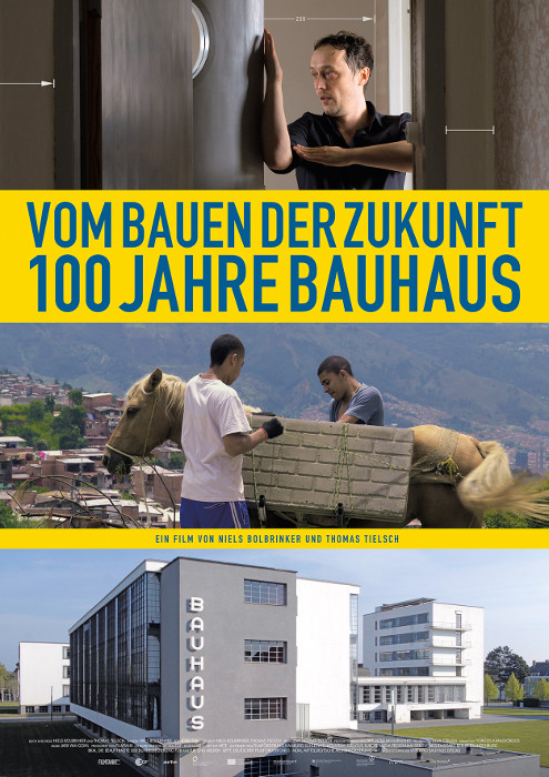 Plakat zum Film: Vom Bauen der Zukunft - 100 Jahre Bauhaus
