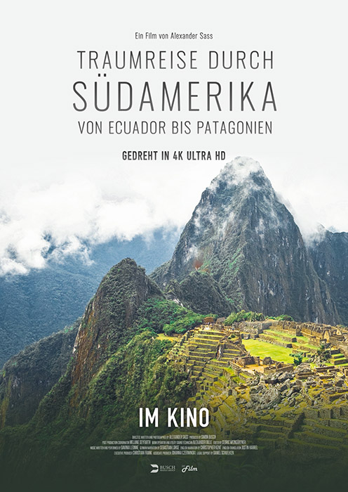 Plakat zum Film: Traumreise durch Südamerika – Von Ecuador bis Patagonien