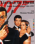 Licence to Thrill - James Bond Plakate 1962-1997