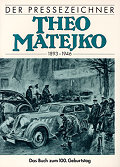 Der Pressezeichner Theo Matejko