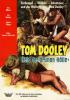 Tom Dooley - Held der grünen Hölle