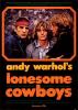 Andy Warhol's Lonesome Cowboys