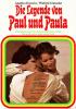Filmplakat Legende von Paul und Paula, Die