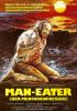 Filmplakat Man Eater - Der Menschenfresser