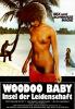 Woodoo Baby - Insel der Leidenschaft