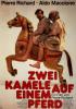 Filmplakat Zwei Kamele auf einem Pferd