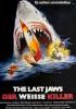 Filmplakat Last Jaws, The - Der weisse Killer