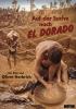 Filmplakat Auf der Suche nach El Dorado