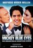 Filmplakat Mickey Blue Eyes - Mafioso wider Willen