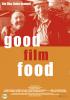 Filmplakat Good Film Food