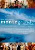 Filmplakat Monte Grande - Was ist Leben?