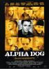 Filmplakat Alpha Dog