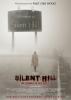 Filmplakat Silent Hill - Willkommen in der Hölle