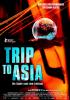 Filmplakat Trip to Asia - Die Suche nach dem Einklang