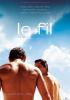 Filmplakat Le fil - Die Spur unserer Sehnsucht