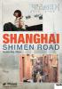 Filmplakat Shanghai, Shimen Road