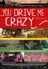 Filmplakat You Drive Me Crazy