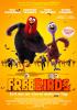 Filmplakat Free Birds - Esst uns an einem anderen Tag