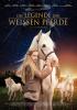 Filmplakat Legende der weißen Pferde, Die