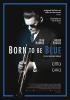 Filmplakat Born to Be Blue