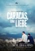 Filmplakat Caracas, eine Liebe