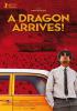 Filmplakat Dragon Arrives!, A