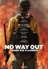 Filmplakat No Way Out - Gegen die Flammen