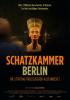 Filmplakat Schatzkammer Berlin - Die Stiftung Preußischer Kulturbesitz