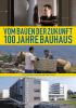 Filmplakat Vom Bauen der Zukunft - 100 Jahre Bauhaus
