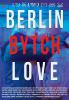 Filmplakat Berlin Bytch Love