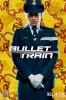 Filmplakat Bullet Train