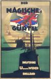 Filmplakat magische Gürtel, Der - Deutsche U-Boote wider England