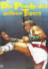 Filmplakat Pranke des gelben Tigers, Die