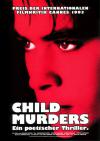 Filmplakat Child Murders - Ein poetischer Thriller