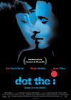 Filmplakat Dot the I - Ein gefährlicher Kuss