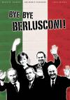 Filmplakat Bye Bye Berlusconi!