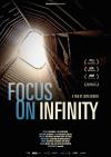 Filmplakat Focus on Infinity