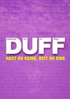 Filmplakat Duff - Hast du keine, bist du eine