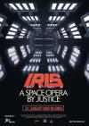 Filmplakat IRIS - A Space Opera by Justice