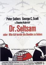 Dr. Seltsam, oder wie ich lernte, die Bombe zu lieben 