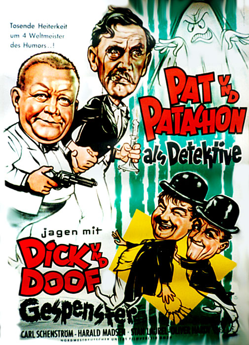 Plakat zum Film: Pat und Patachon als Detektive + jagen mit Dick und Doof Gepenster