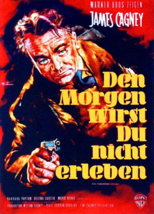 Plakat zum Film: Morgen wirst du nicht erleben, Den