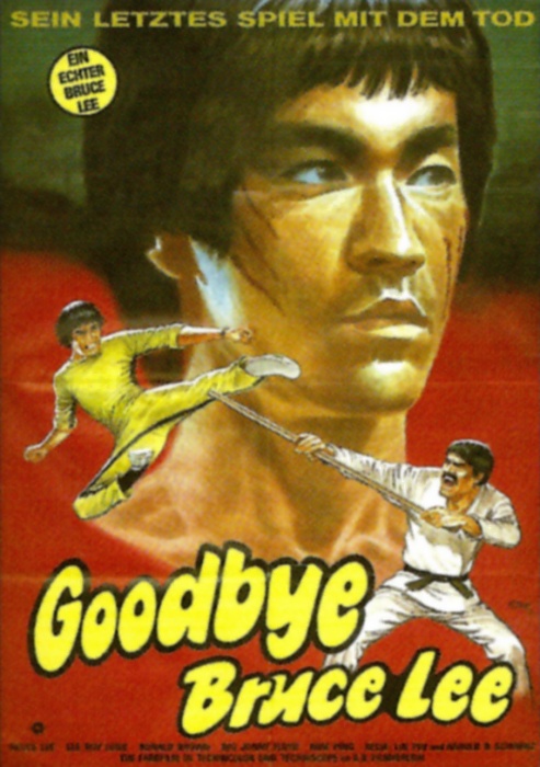 Plakat zum Film: Goodbye, Bruce Lee - Sein letztes Spiel mit dem Tod